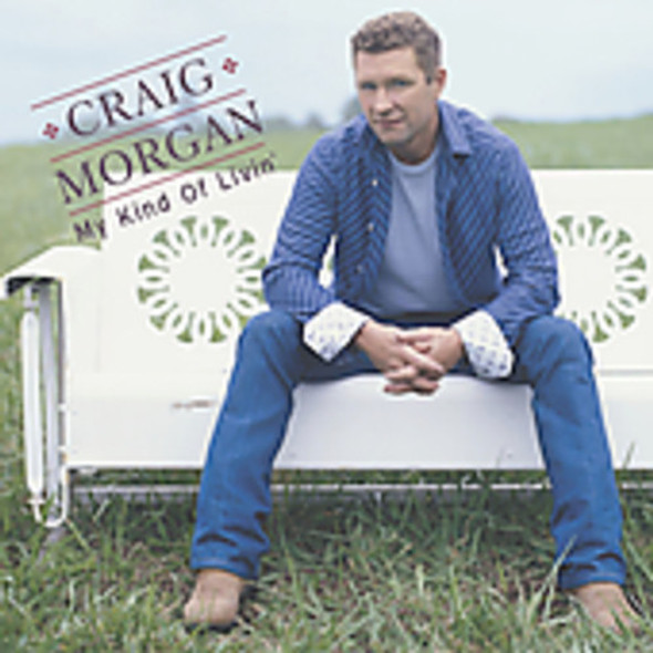 Morgan,Craig My Kind Of Livin CD