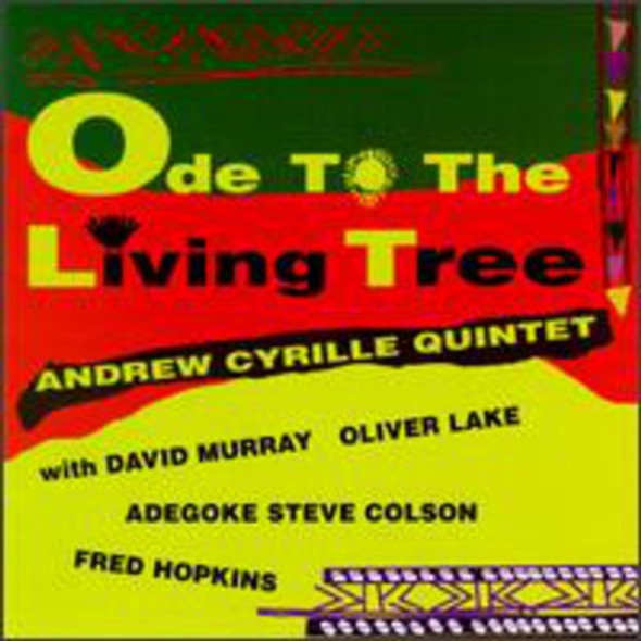 Cyrille,Andrew Ode To The Living Tree CD