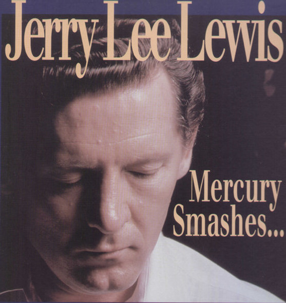 Lewis,Jerry Lee Mercury Smashes & Rockin' Sessions CD