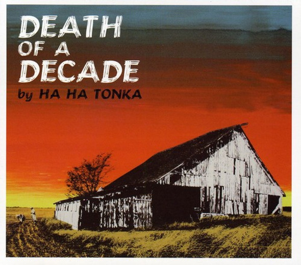 Ha Ha Tonka Death Of A Decade CD