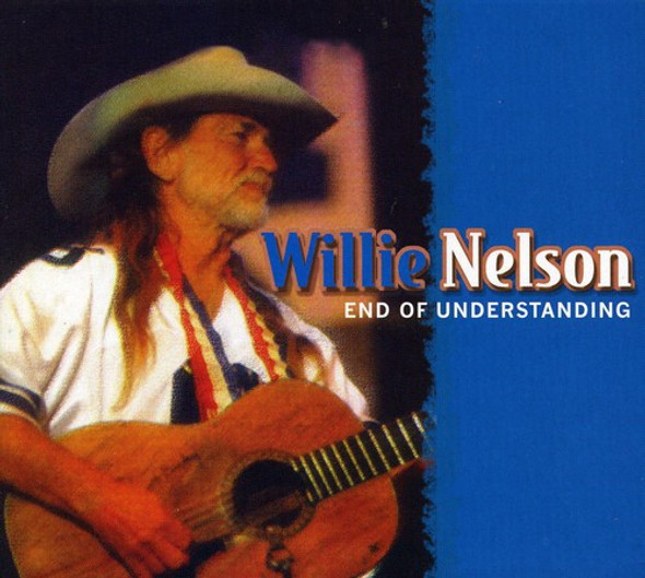 Nelson,Willie End Of Understanding CD