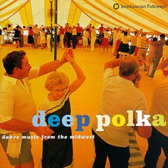 Deep Polka: Dance Music From Midwest / Various Deep Polka: Dance Music From Midwest / Various CD