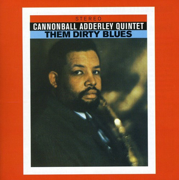 Adderley,Cannonball Them Dirty Blues CD