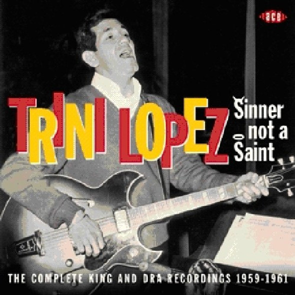 Lopez,Trini Sinner Not A Saint: Complete King Rec 1959 - 1961 CD