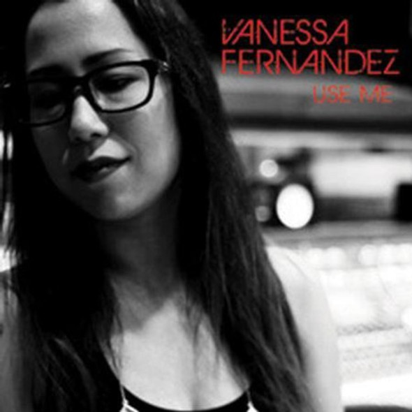 Fernandez, Vanessa Use Me LP Vinyl