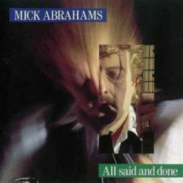 Abrahams,Mick All Said & Done CD