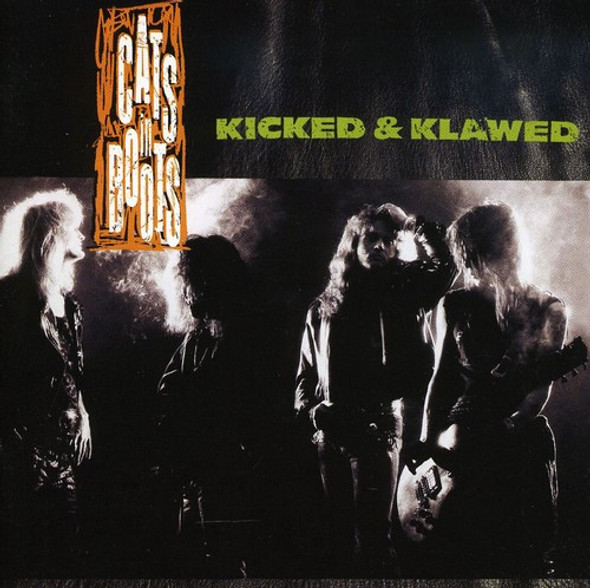 Cats In Boots Kicked & Klawed CD