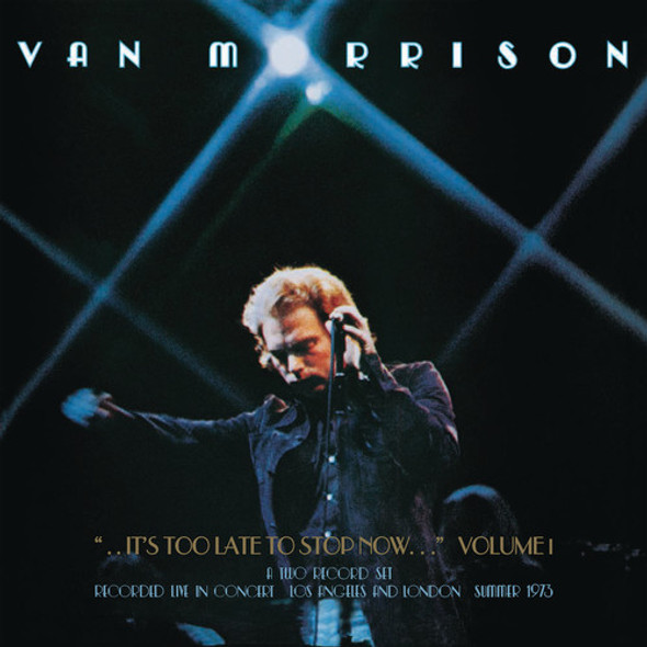 Morrison,Van It'S Too Late To Stop Now: Volume I CD