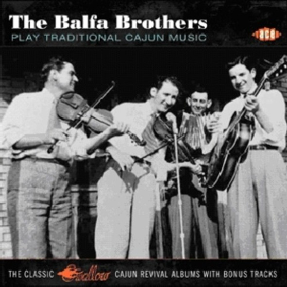 Balfa Brothers Play Traditional Cajun Music CD