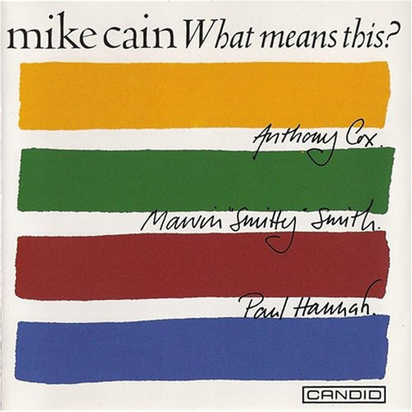 Cain,Mike What Means This CD