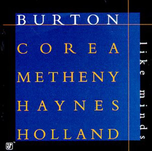 Burton,Gary / Corea,Chick / Metheny,Pat / Haynes,R Like Minds CD