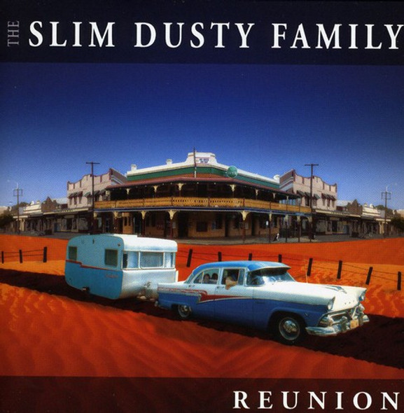 Dusty,Slim Slim Dusty Family: Reunion CD