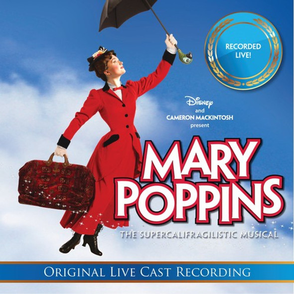 Mary Poppins: The Live Cast Recordings / O.C.R. Mary Poppins: The Live Cast Recordings / O.C.R. CD