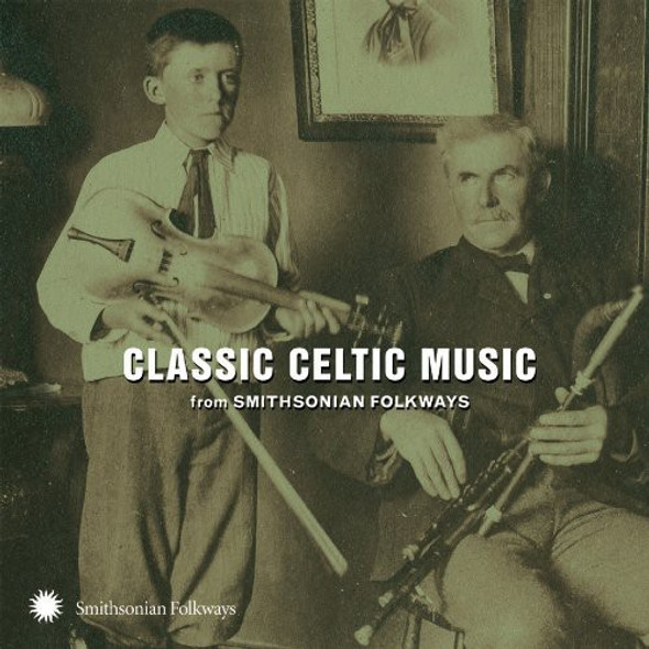 Classic Celtic Music From Smithsonian / Various Classic Celtic Music From Smithsonian / Various CD