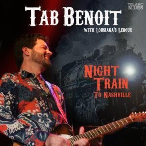 Benoit,Tab Night Train To Nashville CD