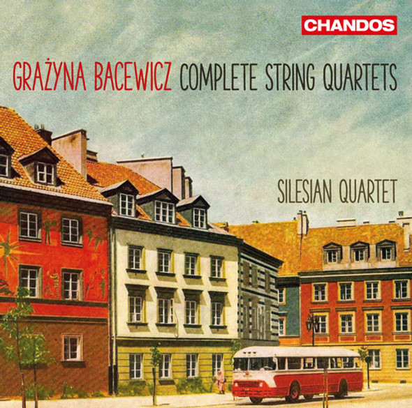 Bacewicz / Silesian Quartet Grazyna Bacewicz: Complete String Quartets CD