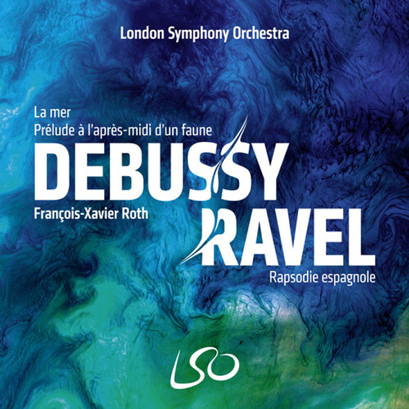 London Symphony Orchestra / Roth,Francois-Xavier Debussy: La Mer Prelude A L'Apres-Midi D'Un Faune Super-Audio CD