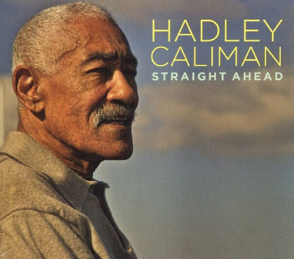 Caliman,Hadley Straight Ahead CD