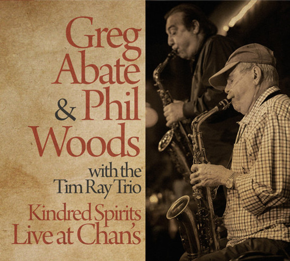 Abate,Greg / Woods,Phil / Ray,Tim / Lockwood,John Kindred Spirits Live At Chan'S CD