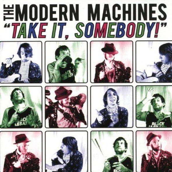 Modern Machines Take It Somebody CD