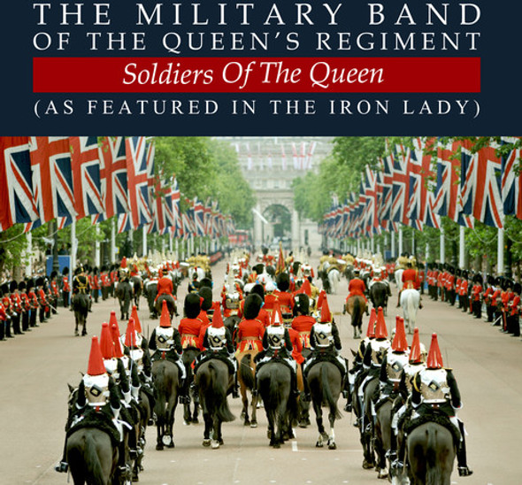 Military Band Of The Queen'S Regiment Soldiers Of The Queen CD