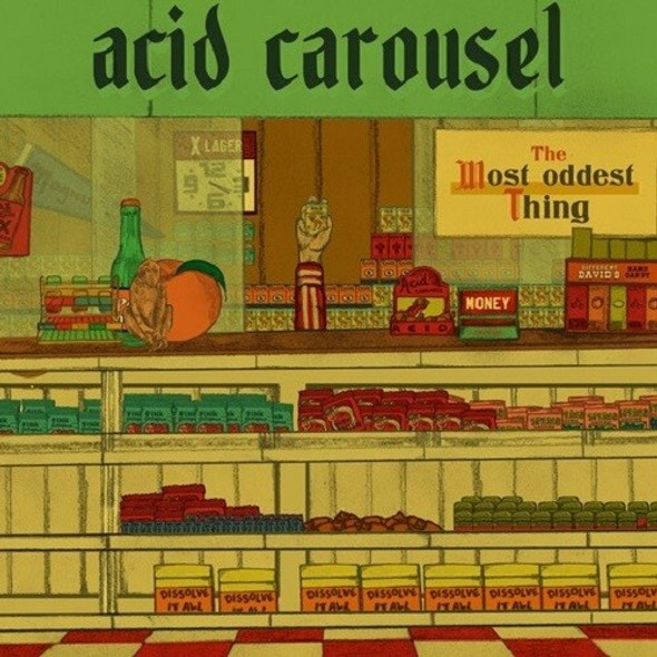 Acid Carousel Most Oddest Thing CD