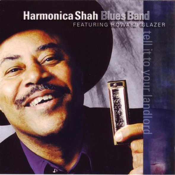 Shah,Harmonica Tell It To Your Landlord CD