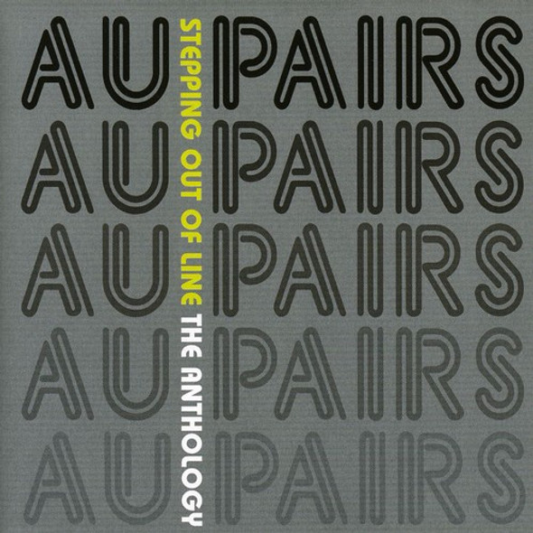 Au Pairs Stepping Out Of Line: Anthology CD