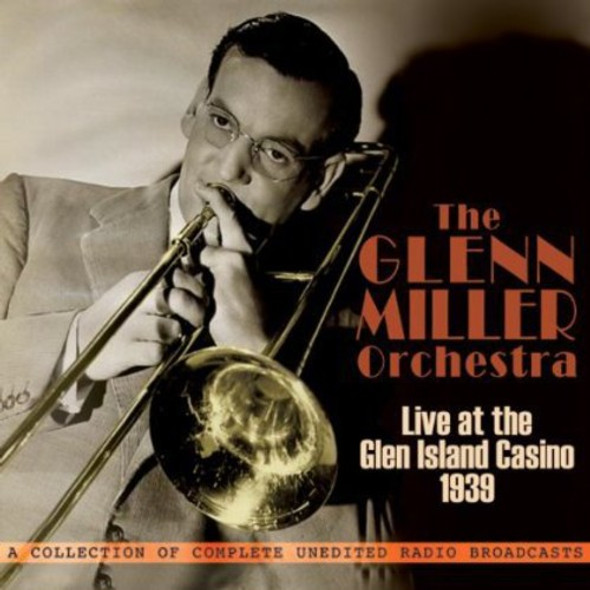 Miller,Glenn Orchestra: Live At Glen Island Casino 1939 CD