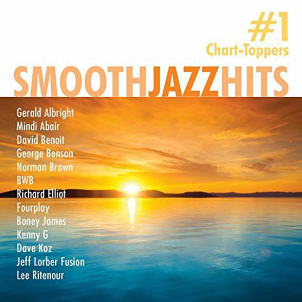 Smooth Jazz Hits: #1 Chart-Toppers / Various Smooth Jazz Hits: #1 Chart-Toppers / Various CD