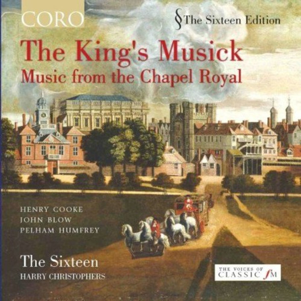 Sixteen / Christophers King'S Musick: Music From The Chapel Royal CD