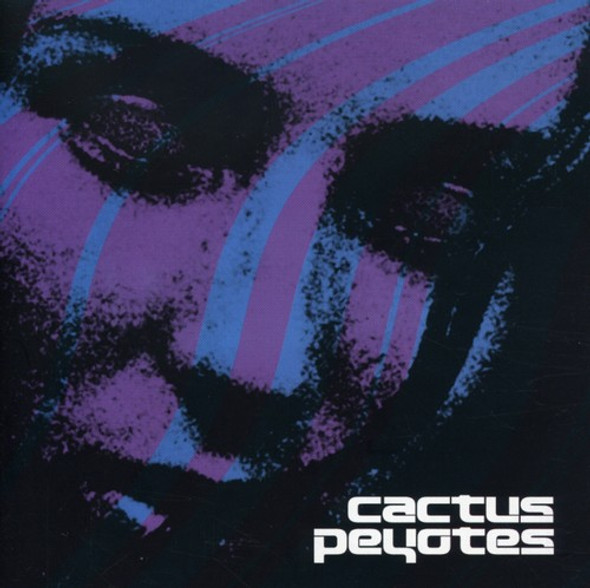 Cactus Peyotes Cactus Peyotes CD