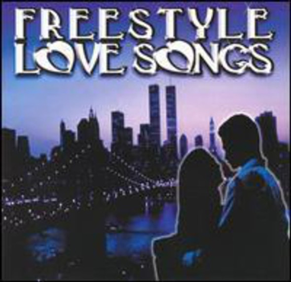 Freestyle Love Songs / Various Freestyle Love Songs / Various CD
