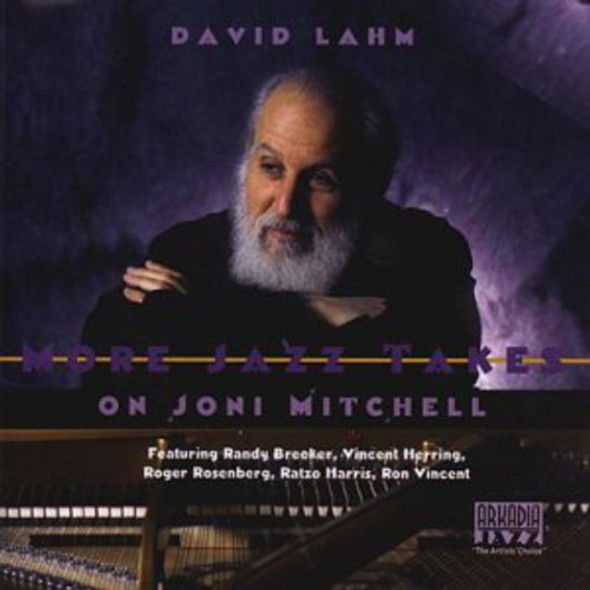 Lahm,David More Jazz Takes On Joni Mitchell CD