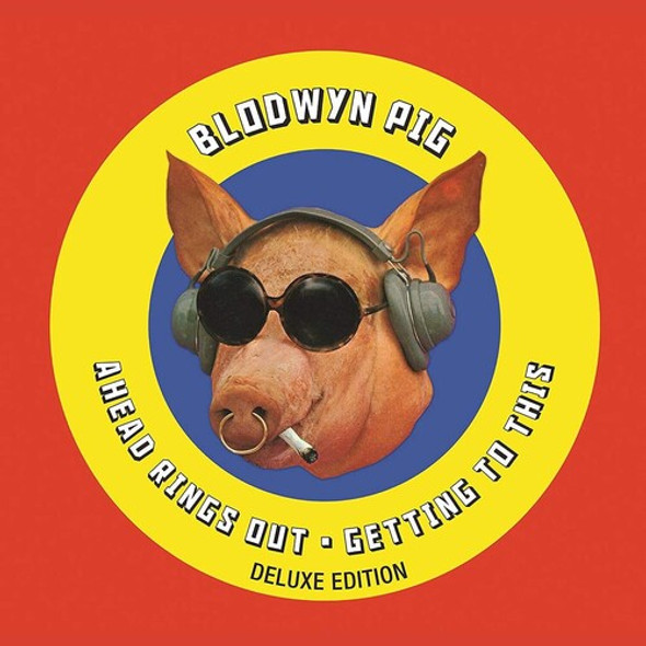 Blodwyn Pig Ahead Rings Out / Getting To This CD