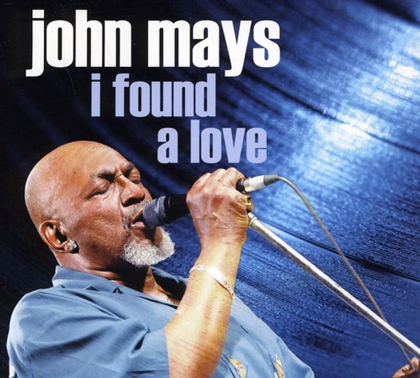 Mays,John I Found A Love CD