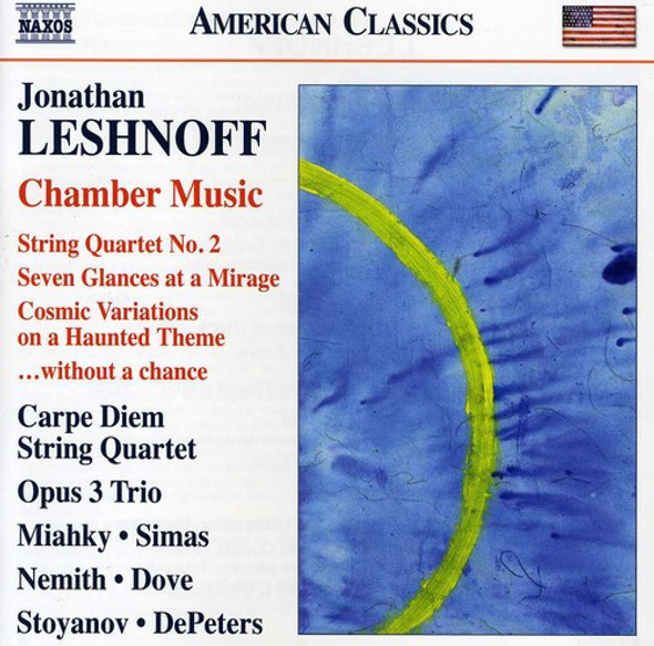 Leshnoff / Carpe Diem String Quartet / Miahky String Quartet No.2 / Seven Glances At A Mirage CD