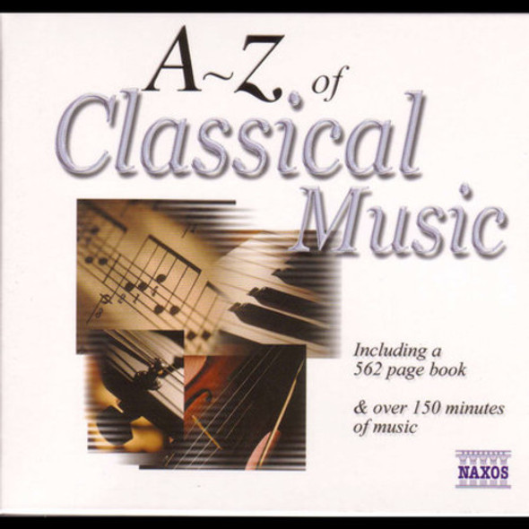 A-Z Of Classical Music / Various A-Z Of Classical Music / Various CD