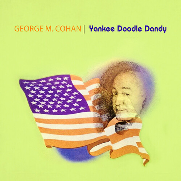 Cohan,George M. Yankee Doodle Dandy CD