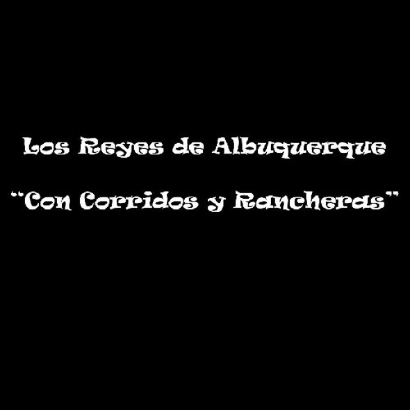 Reyes De Albuquerque Con Corridos Y Rancheras CD