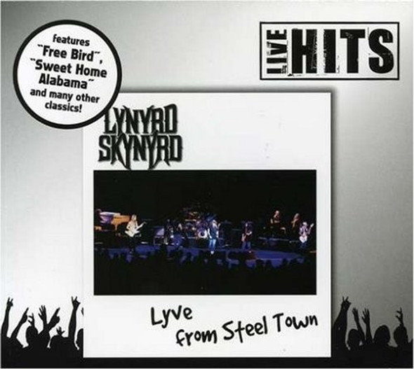 Lynyrd Skynyrd Lyve In Steel Town CD