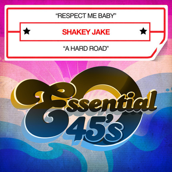 Shakey Jake Respect Me Baby / A Hard Road CD Single