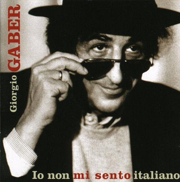 Gaber,Giorgio Io Non Mi Sento Italiano CD