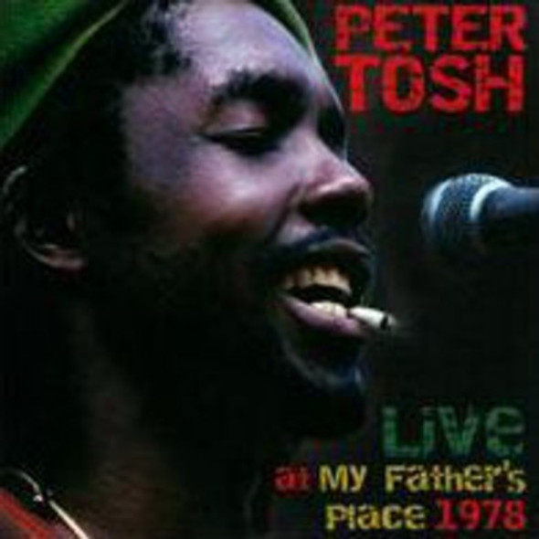 Tosh,Peter Live At My Fathers Place 1978 CD