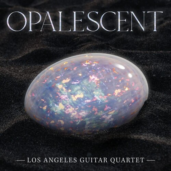 Los Angeles Guitar Quartet Opalescent CD