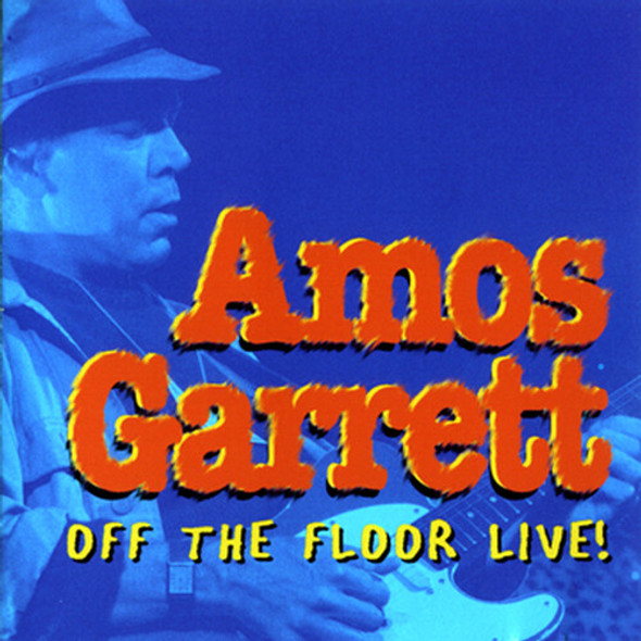 Garrett,Amos Off The Floor Live CD