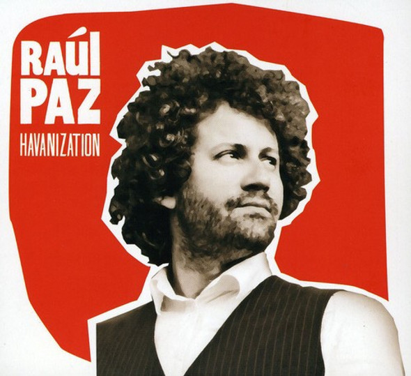 Paz,Raul Havanization CD