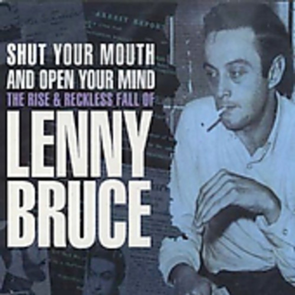 Bruce,Lenny Shut Your Mouth And Open Your Mind CD