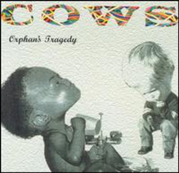 Cows Orphan'S Tragedy CD