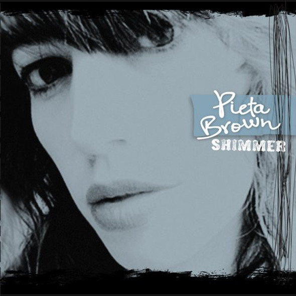 Brown,Pieta Shimmer CD